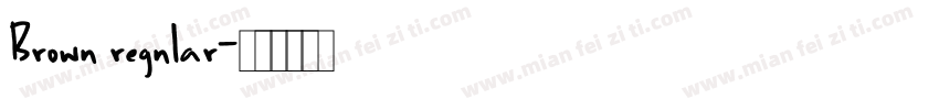 Brown regnlar字体转换